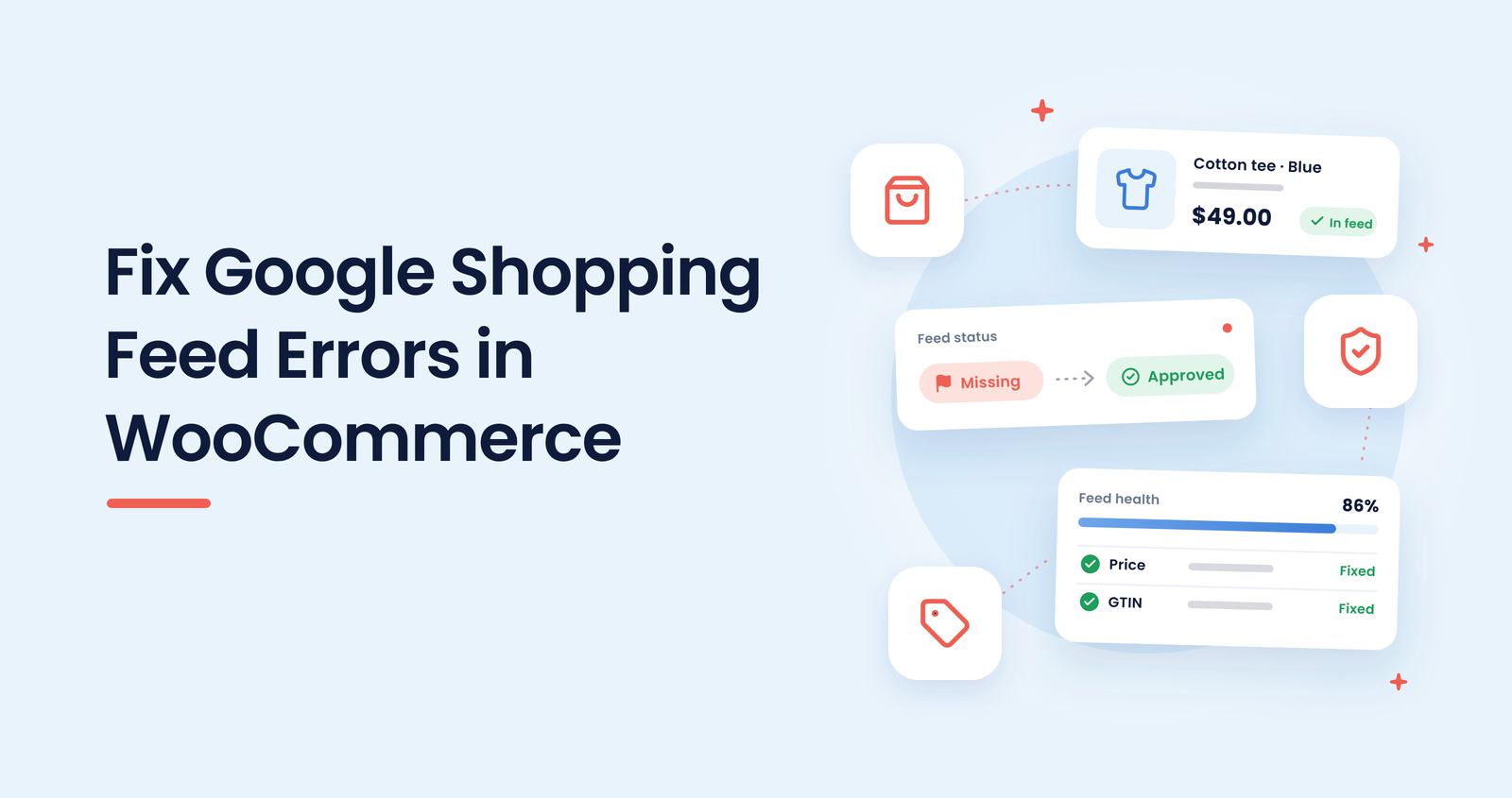 Floating WooCommerce product feed cards showing a feed error changing from missing to approved, with the title Fix Google Shopping Feed Errors in WooCommerce